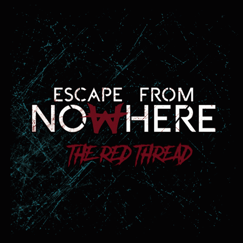 Escape From Nowhere : The Red Thread